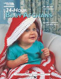 24-Hour Baby Afghans - 16 Cute and Cozy Afghans - Crochet - 4883